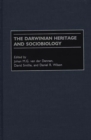 The Darwinian Heritage and Sociobiology - Book