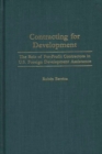 Contracting for Development : The Role of For-profit Contractors in U.S. Foreign Development Assistance - Book