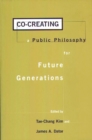 Co-creating a Public Philosophy for Future Generations - Book