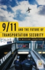9/11 and the Future of Transportation Security - Book