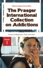 The Praeger International Collection on Addictions : [4 volumes] - eBook