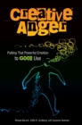 Creative Anger : Putting That Powerful Emotion to Good Use - eBook