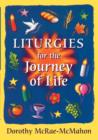 Liturgies for the Journey of Life - Book