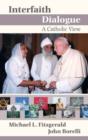 Interfaith Dialogue  A Catholic Vie - Book
