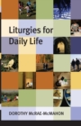Liturgies for Daily Life - Book