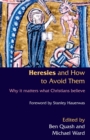 Heresies and How to Avoid Them - Book
