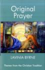 Original Prayer : Themes From The Christian Tradition - Book
