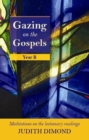 Gazing on the Gospels : Year B - Book