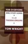 For Everyone Bible Study Guide: 1 And 2 Thessalonians - Book