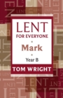 Lent for Everyone : Mark Year B - Book