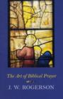 Art of Biblical Prayer - Book