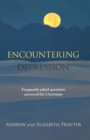 Encountering Depression : Frequently Asked Questions Answered For Christians - Book
