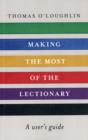Making the Most of the Lectionary : A User'S Guide - Book
