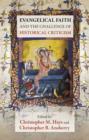 Evangelical Faith and the Challenge of Historical Criticism - Book