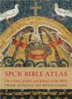 The SPCK Bible Atlas : The Events, People And Places Of The Bible  From Genesis To Revelation - Book