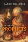 Interpreting the Prophets - Book