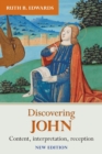Discovering John : Content, Interpretation, Reception - Book