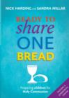Ready to Share One Bread : Preparing Children For Holy Communion - Book
