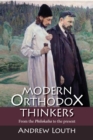 Modern Orthodox Thinkers : From the Philokalia to the Present Day - eBook