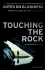 Touching the Rock : An Experience Of Blindness - Book