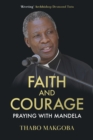 Faith and Courage : Praying with Mandela - Book