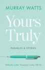 Yours Truly : Parables and Stories - Book