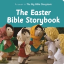 The Easter Bible Storybook : As Seen In The Big Bible Storybook - Book