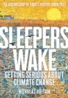 Sleepers Wake : Getting Serious About Climate Change: The Archbishop of York's Advent Book 2022 - eBook