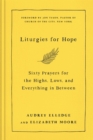 Liturgies for Hope : Sixty Prayers for the Highs, the Lows, and Everything in Between - eBook