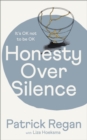 Honesty Over Silence : It's OK Not To Be OK - Book