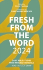 Fresh from The Word 2024 : Daily Bible Studies from Around the World - Book