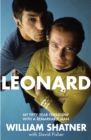 Leonard : My Fifty-Year Friendship With A Remarkable Man - eBook