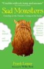 Sad Monsters : Growling on the Outside, Crying on the Inside - eBook