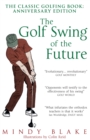 The Golf Swing of the Future - eBook