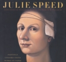 Julie Speed : Paintings, Constructions, and Works on Paper - Book