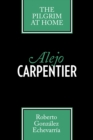 Alejo Carpentier : The Pilgrim at Home - Book