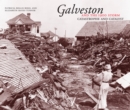 Galveston and the 1900 Storm : Catastrophe and Catalyst - Book