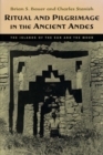 Ritual and Pilgrimage in the Ancient Andes : The Islands of the Sun and the Moon - Book
