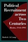 Political Recruitment across Two Centuries : Mexico, 1884-1991 - Book