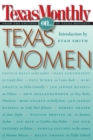 Texas Monthly On . . . : Texas Women - Book