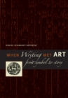 When Writing Met Art : From Symbol to Story - Book