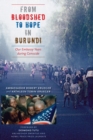 From Bloodshed to Hope in Burundi : Our Embassy Years during Genocide - Book