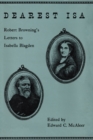 Dearest Isa : Robert Browning's letters to Isabella Blagden - Book