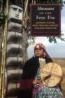 Shamans of the Foye Tree : Gender, Power, and Healing among Chilean Mapuche - Book
