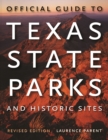 Official Guide to Texas State Parks and Historic Sites - Book