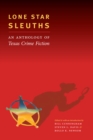 Lone Star Sleuths : An Anthology of Texas Crime Fiction - Book