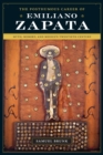 The Posthumous Career of Emiliano Zapata : Myth, Memory, and Mexico's Twentieth Century - Book