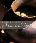 Oaxaca al Gusto : An Infinite Gastronomy - Book