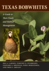 Texas Bobwhites : A Guide to Their Foods and Habitat Management - Book
