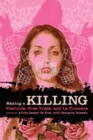 Making a Killing : Femicide, Free Trade, and La Frontera - Book